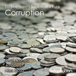 DJ Bee meets Soulution 4 Funk – Corruption