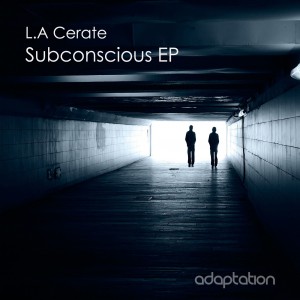 L.A Cerate – Subconscious EP