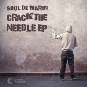 Soul De Marin ‘Crack The Needle EP’
