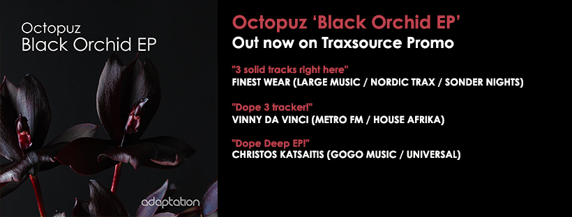 NEW RELEASE – Octopuz ‘Black Orchid EP’