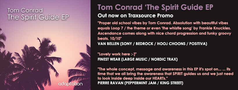 NEW RELEASE – Tom Conrad ‘The Spirit Guide EP’