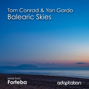 Tom Conrad & Yan Gordo – Balearic Skies