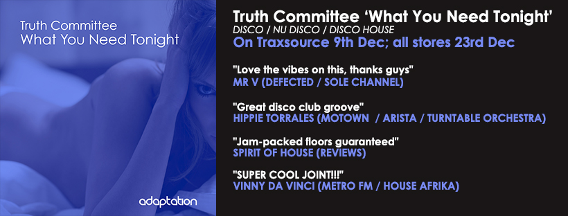 NEW RELEASE – Truth Committee ‘What You Need Tonight’