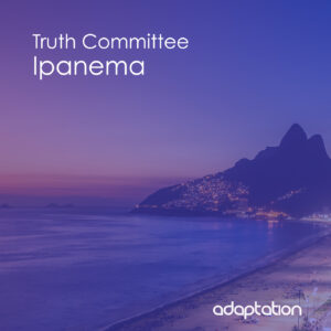 Truth Committee – Ipanema