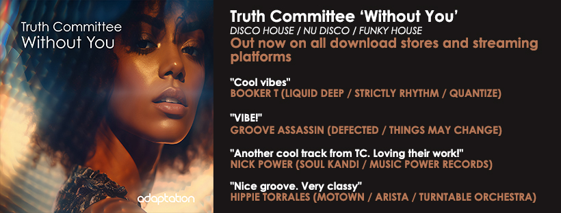 NEW RELEASE – Truth Committee ‘Without You’