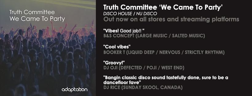 NEW RELEASE – Truth Committee – We Came To Party