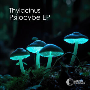 Thylacinus – Psilocybe EP