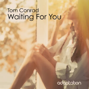 Tom Conrad – Waiting For You