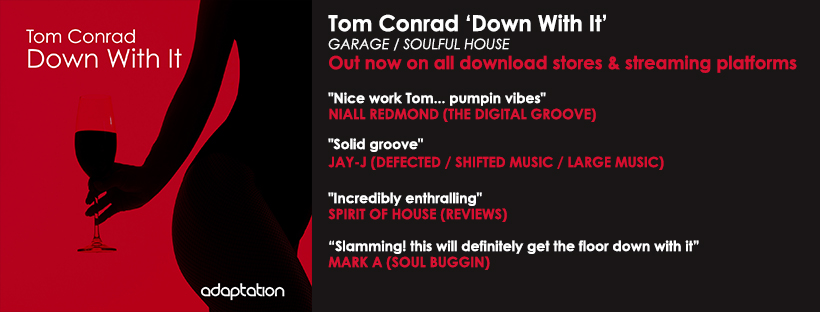 NEW RELEASE – Tom Conrad ‘Down With It’