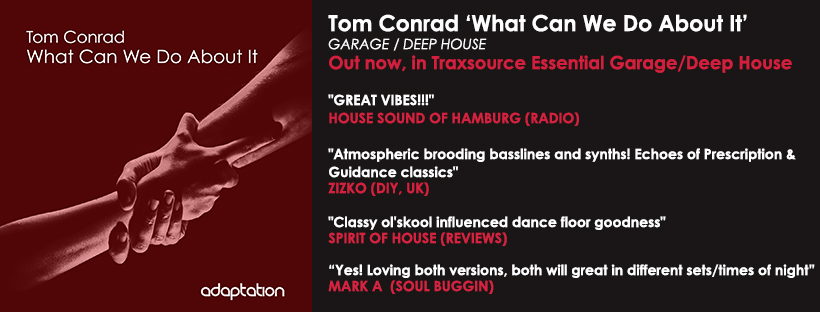 NEW RELEASE – Tom Conrad ‘What Can We Do About It’