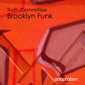 Truth Committee – Brooklyn Funk