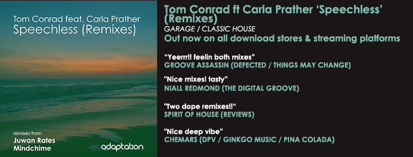 NEW RELEASE – Tom Conrad feat. Carla Prather ‘Speechless’ (Remixes)