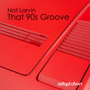 Nat Larvin – That 90s Groove