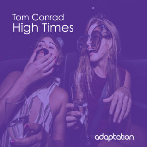 Tom Conrad – High Times